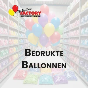 Bedrukte Ballonnen The Balloon Factory Groothandel Curacao Bedrukte Ballonnen The Balloon Factory Groothandel Curacao