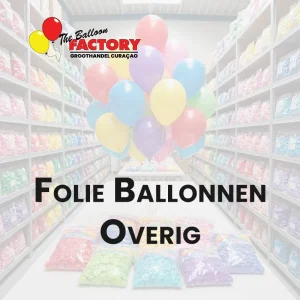 Folie Ballonnen overig - The Balloon Factory Groothandel Curacao Folie Ballonnen overig - The Balloon Factory Groothandel Curacao