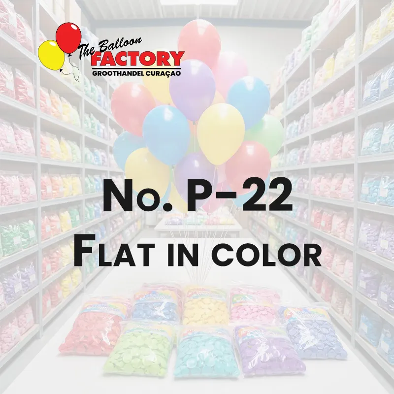 No. P-22 Flat on color - The Balloon Factory GroothandelmCuraçao